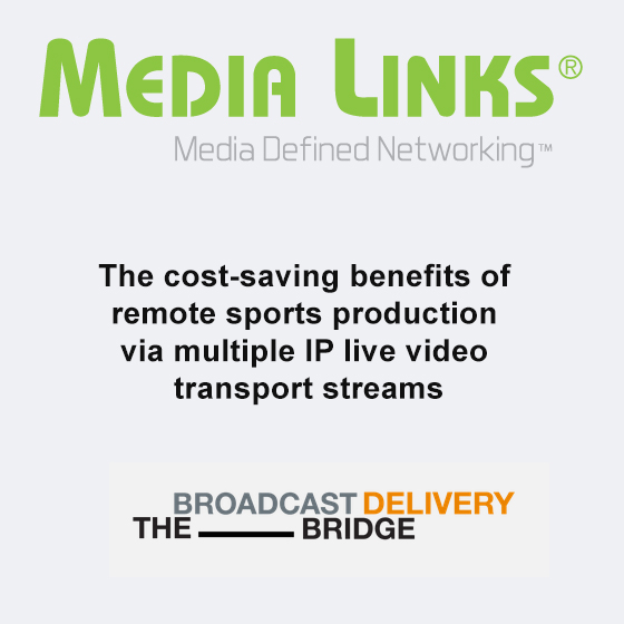 Media Links Remote IP Production